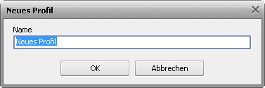 Fenster "Neues Profil"